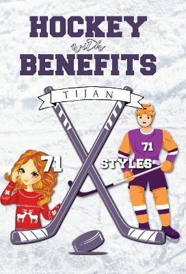 Hockey with Benefits (Hardcover) - Tijan
