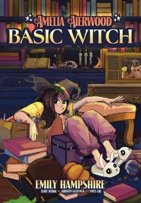 Amelia Aierwood - Basic Witch - Eliot Rahal