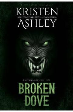 Poza produsului Broken Dove - Kristen Ashley