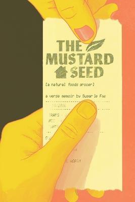 The Mustard Seed: A Natural Foods Grocer - Sugar Le Fae