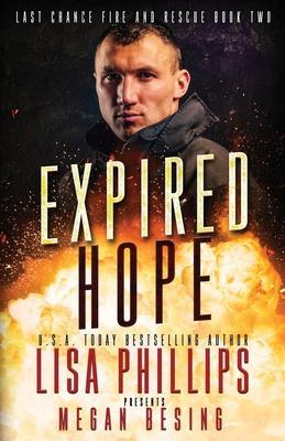 Expired Hope: A Last Chance County Novel - Lisa Phillips