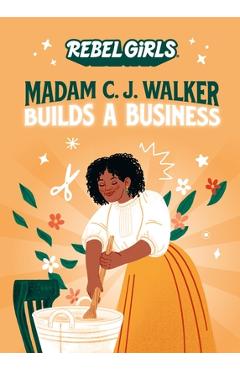 Coperta cărții 'Madam C. J. Walker Builds a Business - Rebel Girls'