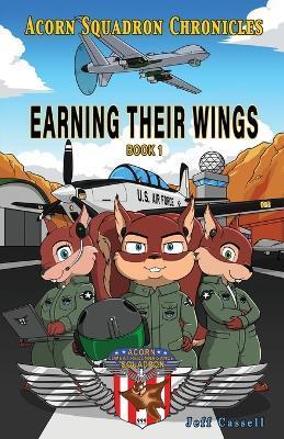 Coperta cărții 'Acorn Squadron Chronicles: Earning Their Wings - Jeff Cassell'