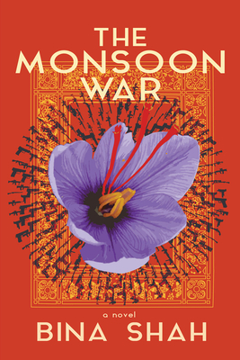 The Monsoon War - Bina Shah