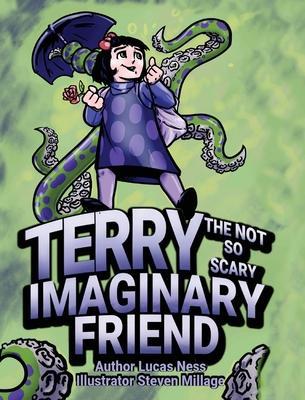 Terry The not so Scary Imaginary Friend - Lucas Ness