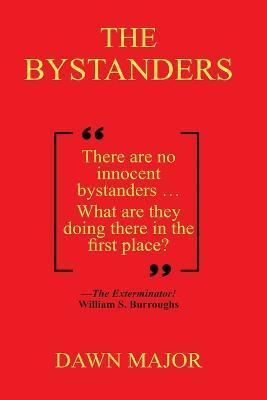 The Bystanders - Dawn Major