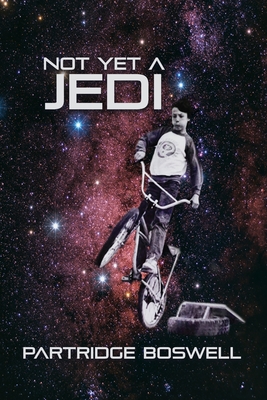 Not Yet a Jedi - Partridge Boswell