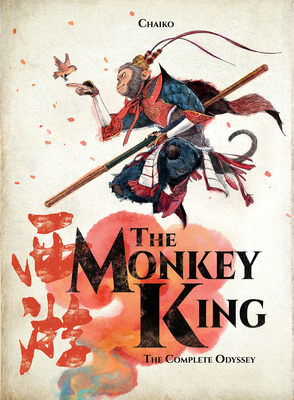 The Monkey King: The Complete Odyssey - Chaiko Tsai