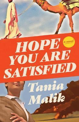 Hope You Are Satisfied - Tania Malik