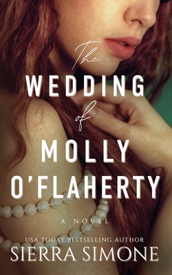The Wedding of Molly O'Flaherty - Sierra Simone