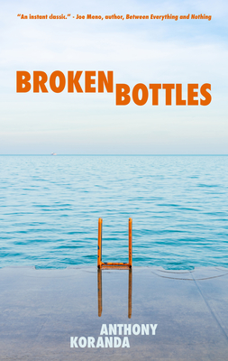 Broken Bottles - Anthony Koranda