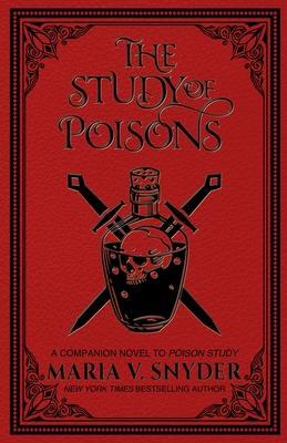 The Study of Poisons - Maria V. Snyder