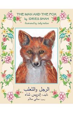 Coperta cărții 'The Man and the Fox: English-Arabic Edition - Idries Shah'