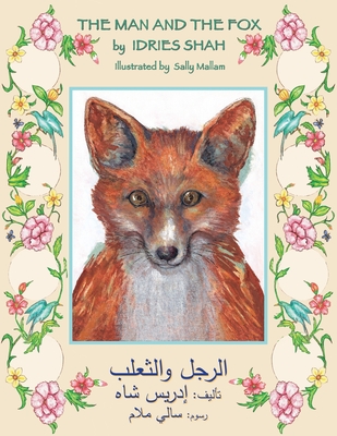 The Man and the Fox: English-Arabic Edition - Idries Shah