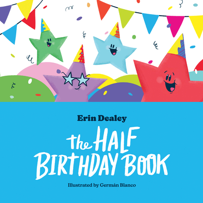 The Half Birthday Book - Erin Dealey