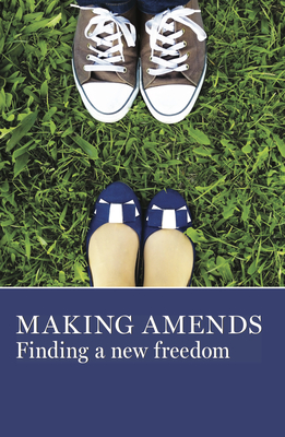 Making Amends: Finding a New Freedom - Aa Grapevine