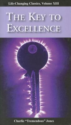 The Key to Excellence - Charlie Tremendous Jones