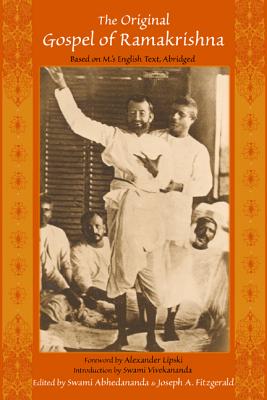 The Original Gospel of Ramakrishna: Based on M's English Text, Abridged - Joseph A. Fitzgerald