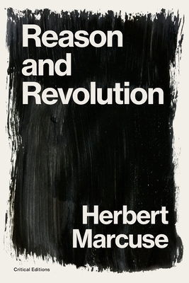 Reason and Revolution: Hegel and the Rise of Social Theory - Herbert Marcuse