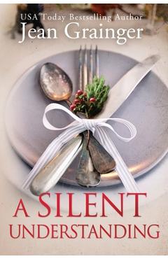 Coperta cărții 'A Silent Understanding: The Kilteegan Bridge Story - Book 5 - Jean Grainger'