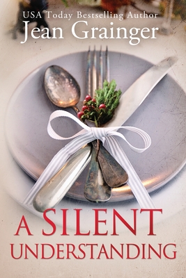 Coperta cărții 'A Silent Understanding: The Kilteegan Bridge Story - Book 5 - Jean Grainger'