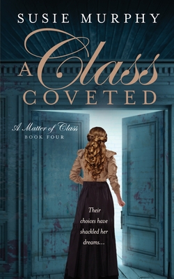 A Class Coveted - Susie Murphy