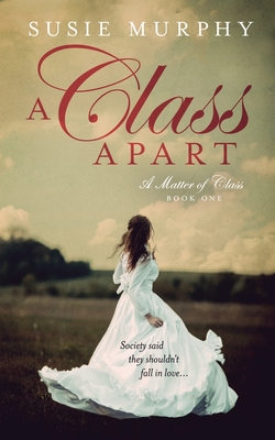 A Class Apart - Susie Murphy
