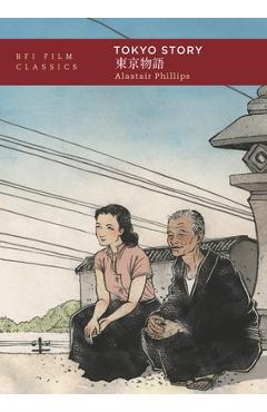 Tokyo Story - Alastair Phillips