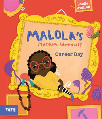 Malola's Museum Adventures: Career Day - Joelle Avelino