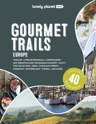 Lonely Planet Gourmet Trails of Europe 1 - Lonely Planet Food