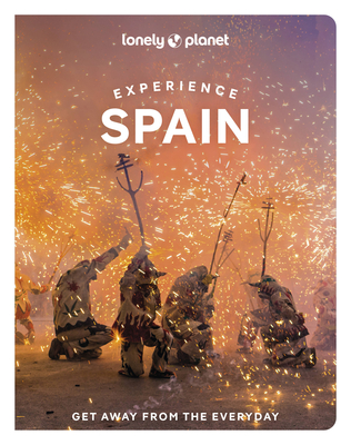 Lonely Planet Experience Spain 1 - Sally Davies