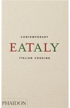 Coperta cărții 'Eataly: Contemporary Italian Cooking - Oscar Farinetti'