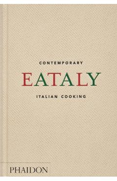 Eataly: Contemporary Italian Cooking - Oscar Farinetti