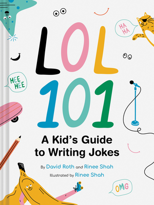 Lol 101: A Kid's Guide to Writing Jokes - David Roth