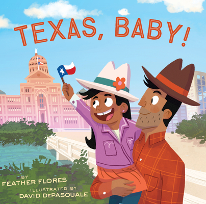 Texas, Baby! - Feather Flores