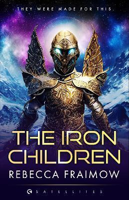 The Iron Children - Rebecca Fraimow