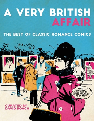 A Very British Affair: The Best of Classic Romance Comics - David Roach