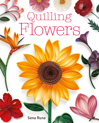 Quilling Flowers - Sena Runa