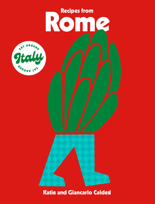 Recipes from Rome - Katie Caldesi