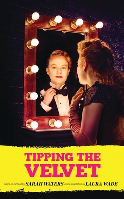 Tipping the Velvet - Sarah Waters