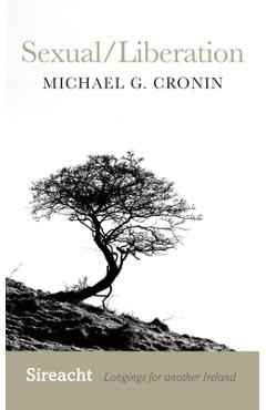 Poza produsului Sexual/Liberation - Michael Cronin