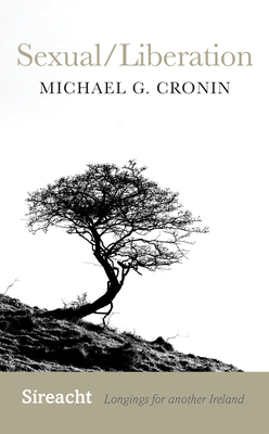 Sexual/Liberation - Michael Cronin