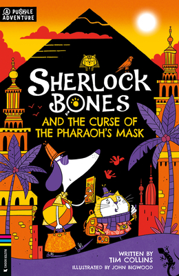 Sherlock Bones and the Curse of the Pharaoh's Mask: Volume 2 - Tim Collins