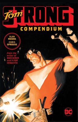Tom Strong Compendium - Alan Moore