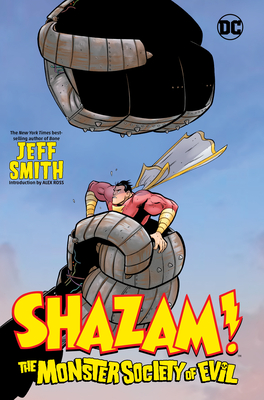 Shazam!: The Monster Society of Evil - Jeff Smith