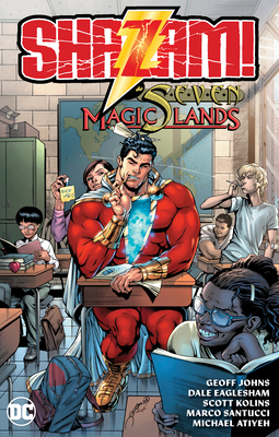 Shazam! and the Seven Magic Lands (New Edition) - Geoff Johns