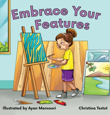 Embrace Your Features - Christina Testut