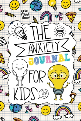 The Anxiety Journal for Kids - The Guiding Light Education Company