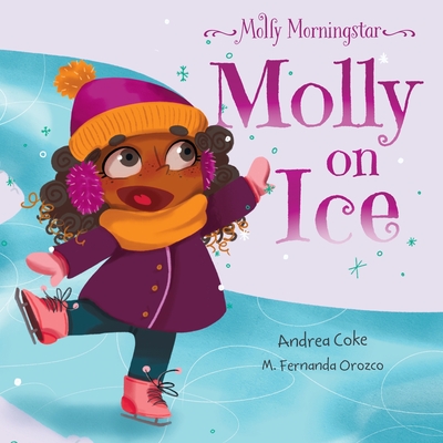Molly Morningstar Molly On Ice - Andrea Coke
