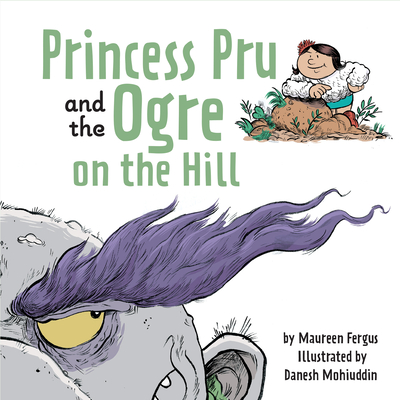 Princess Pru and the Ogre on the Hill - Maureen Fergus
